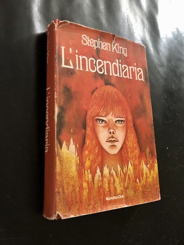 Incendiaria stephen king - l'incendiaria,