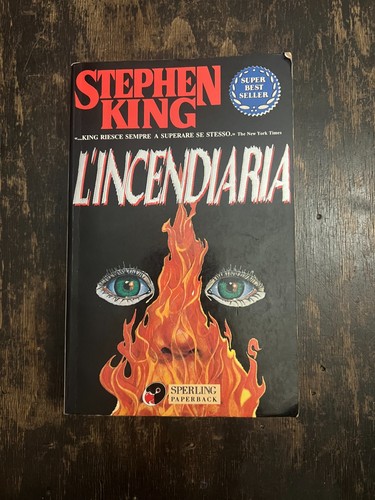 Incendiaria stephen king - l'incendiaria,