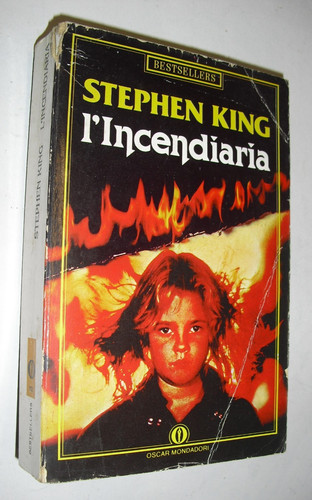 Stephen king incendiaria - stephen, l'incendiaria