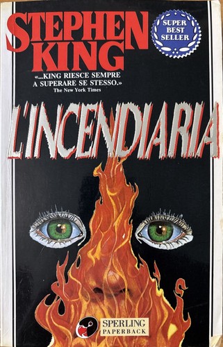 Incendiaria stephen king - l'incendiaria.,