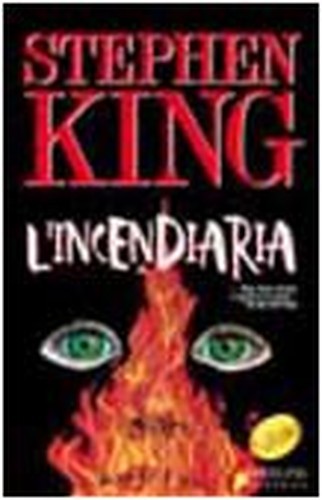 Incendiaria stephen king - stephen,