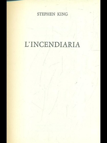 Incendiaria stephen king - stephen,