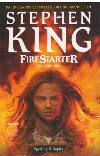 Firestarter incendiaria - firestarter, l'incendiaria
